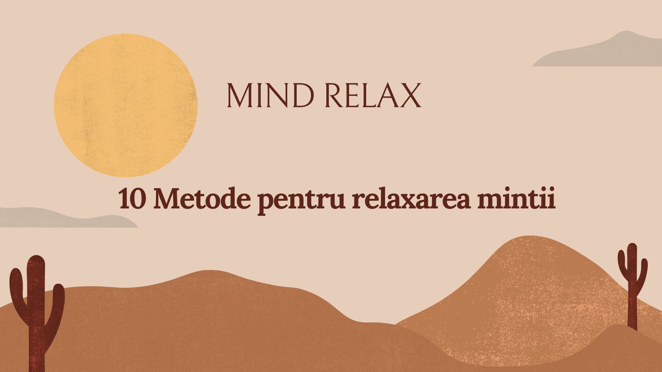 10 Metode pentru relaxarea mintii tale